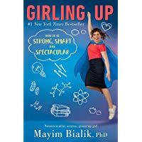 Girling Up: How to Be Strong- Smart and Spectacular